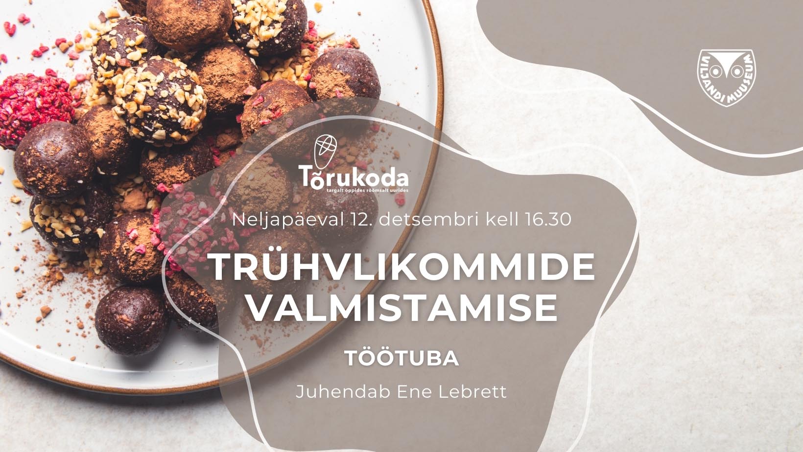 Trühvlikommide töötuba